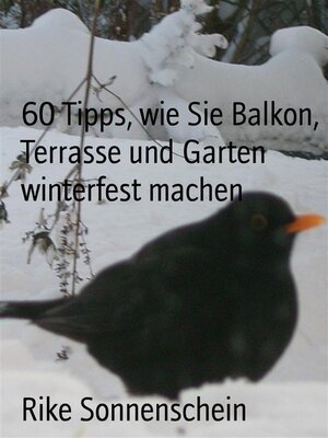 cover image of 60 Tipps, wie Sie Balkon, Terrasse und Garten winterfest machen